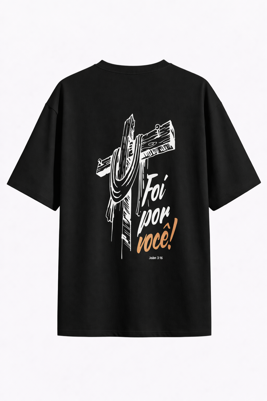 Camiseta Oversized - Foi Por Você