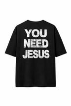 Camiseta Oversized - You Need Jesus