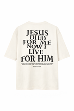 Camiseta Oversized - Jesus Died For Me