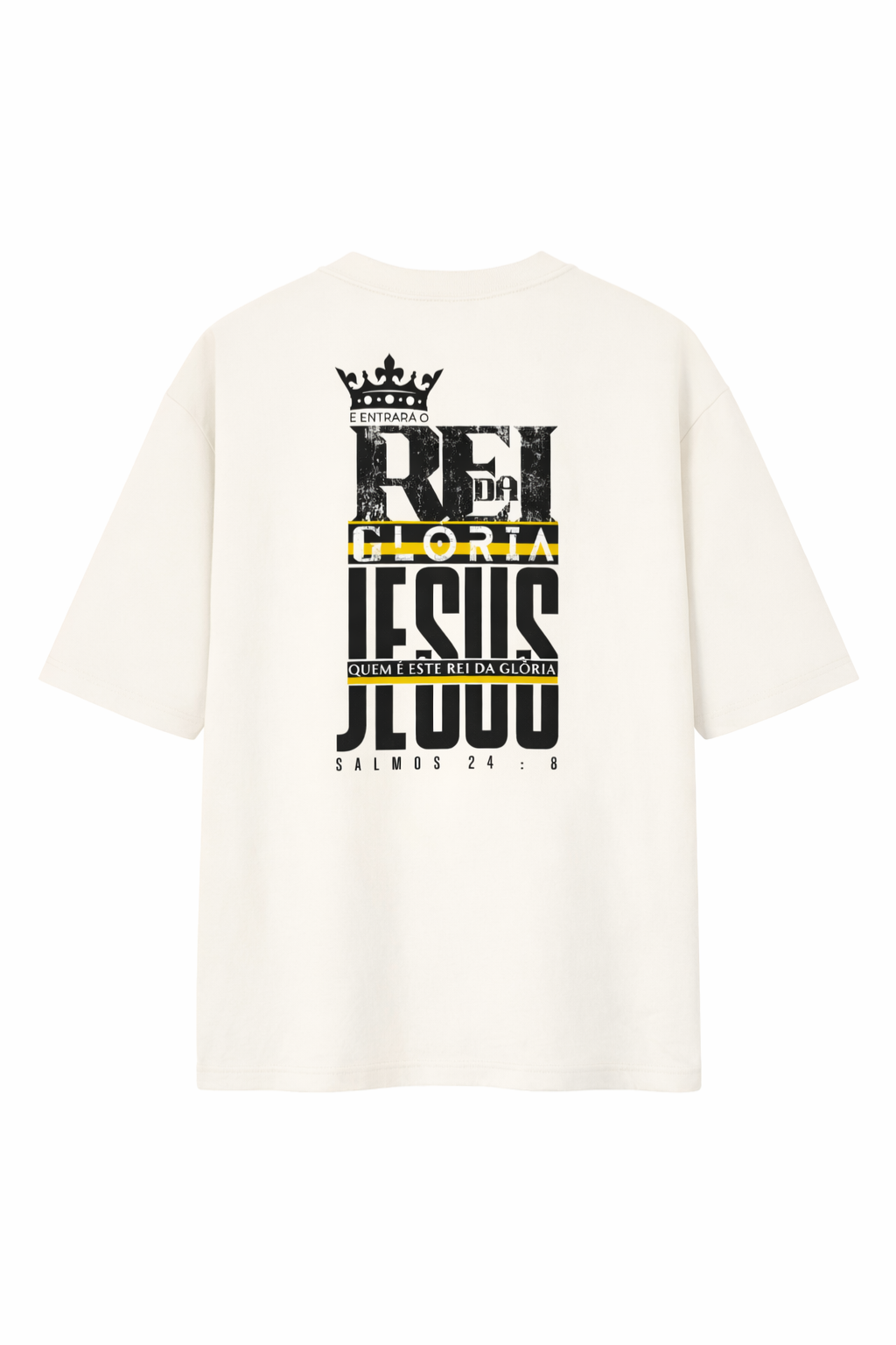 Camiseta Oversized - E Entrará o Rei da Glória