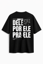 Camiseta Oversized - Dele por Ele